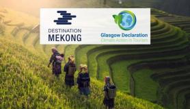 Destination Mekong aligns with other tourism leaders to sign the Glasgow declaration on climate action in tourism