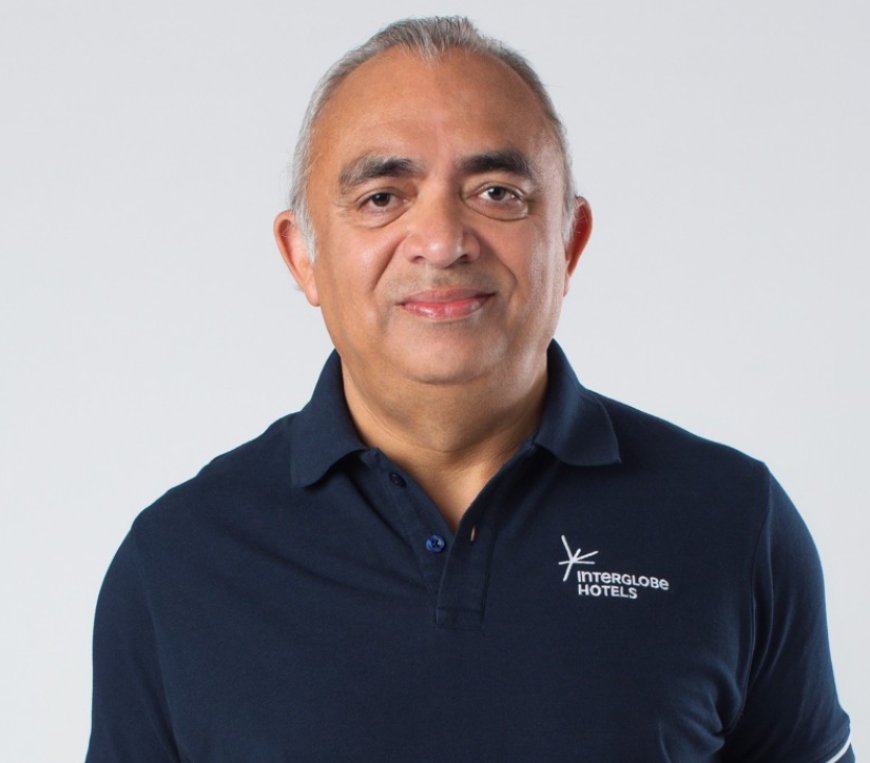 Strategic Architect of Hospitality Growth: JB Singh – President & CEO of InterGlobe Hotels